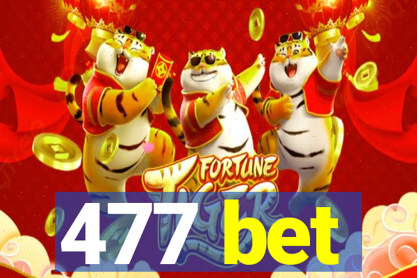 477 bet